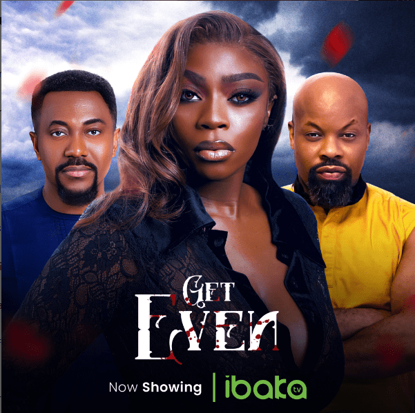 You are currently viewing Get Even (2024) – Nollywood Movie