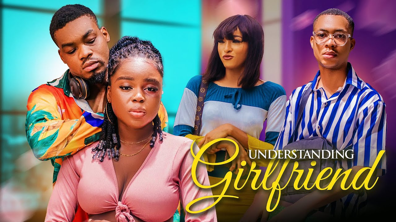 You are currently viewing Understanding Girlfriend (2024) – Nollywood Movie