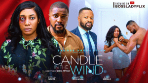 Read more about the article Candle In The Wind (2024) – Nollywood Movie