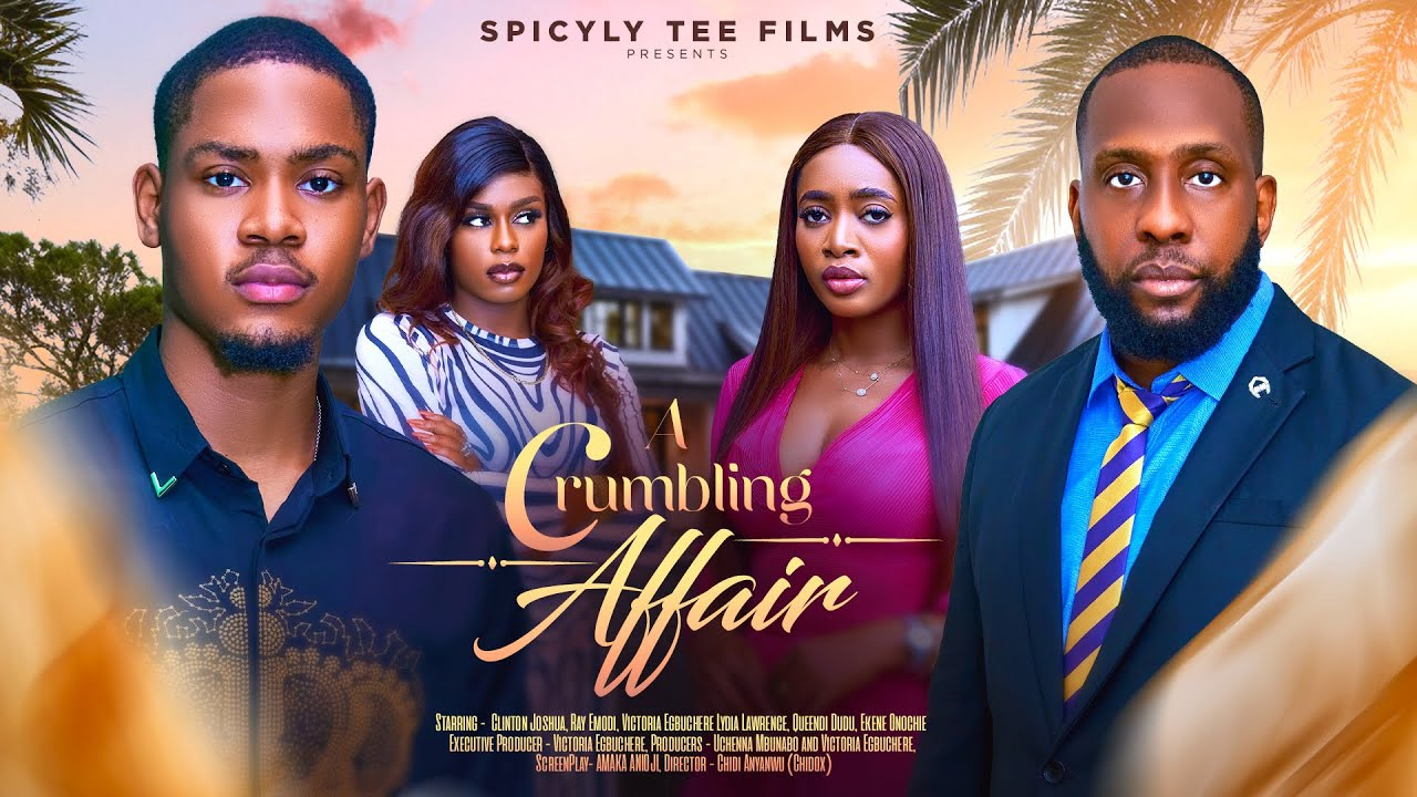 You are currently viewing A Crumbling Affair (2024) – Nollywood Movie