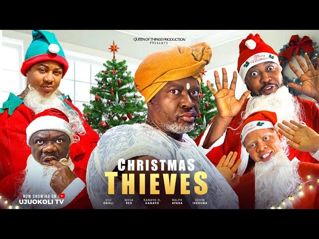 You are currently viewing Christmas Thieves (2024) – Nollywood Movie