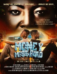 Read more about the article Money Miss Road (2025) – Nollywood Movie