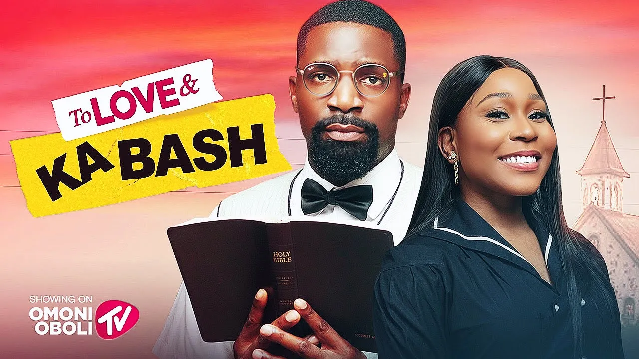 You are currently viewing To Love and Kabash (2025) – Nollywood Movie