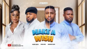 Read more about the article Make A Wish (2025) – Nollywood Movie