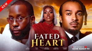 Read more about the article Fated Heart (2025) – Nollywood Movie