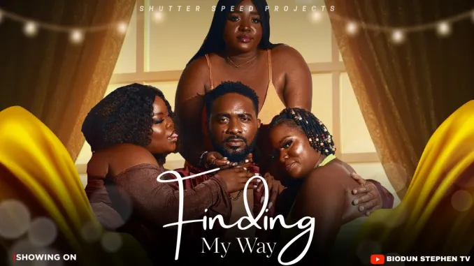 Read more about the article Finding My Way (2025) – Nollywood Movie