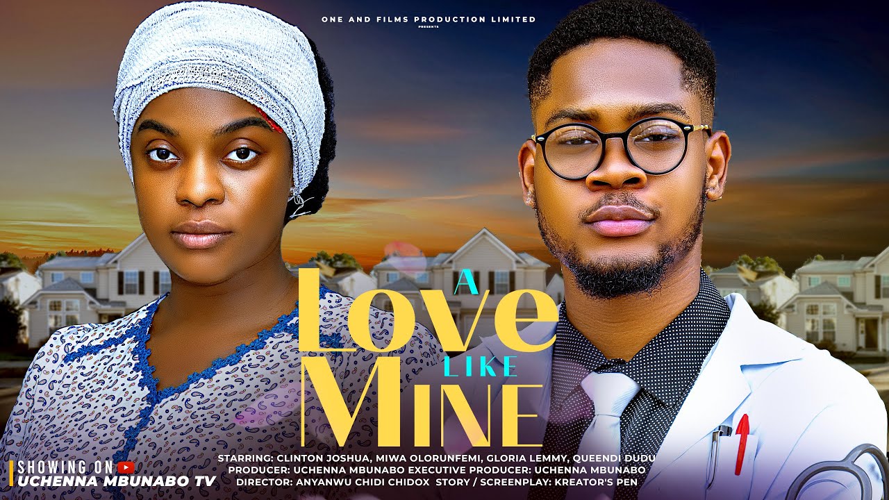 Read more about the article A Love Like Mine (2025) – Nollywood Movie