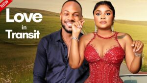 Read more about the article Love In Transit (2025) – Nollywood Movie