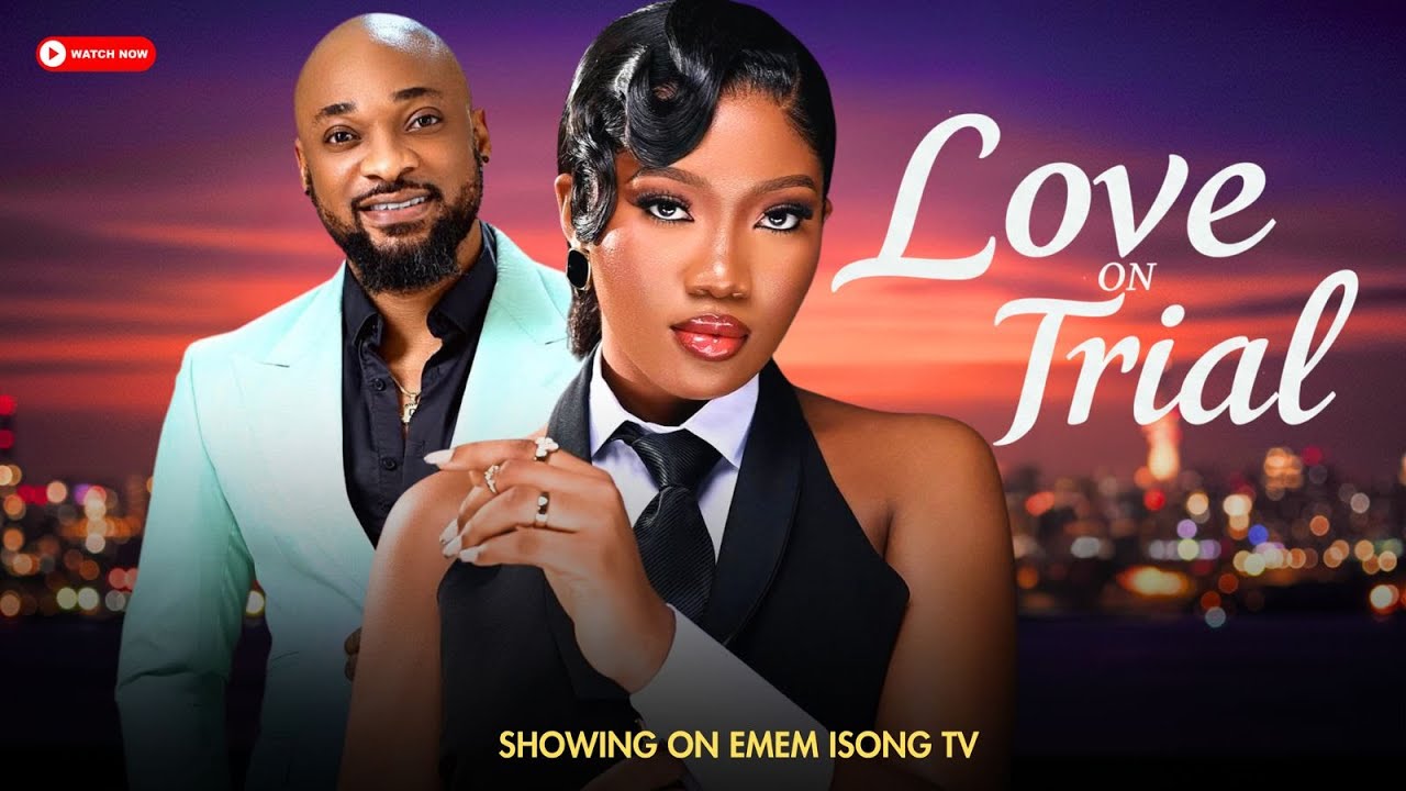 Read more about the article Love On Trial (2025) – Nollywood Movie