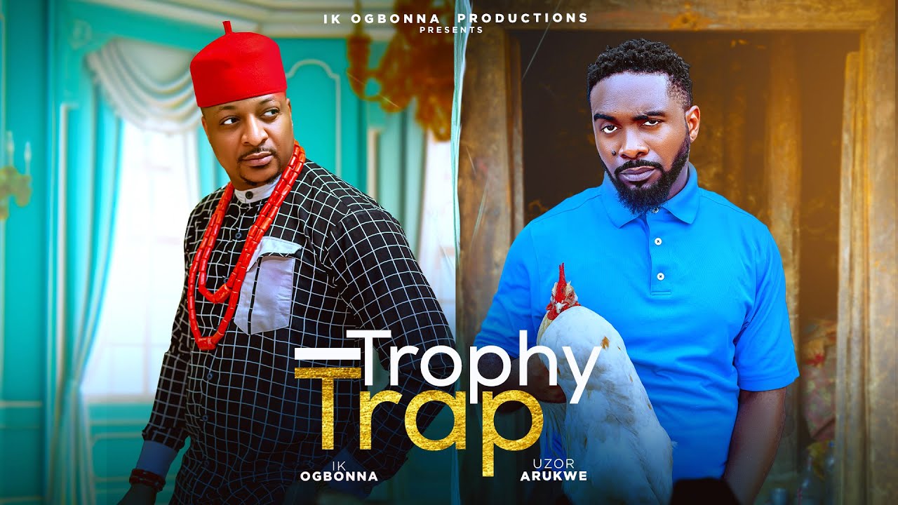 Read more about the article Trophy Trap (2025) – Nollywood Movie
