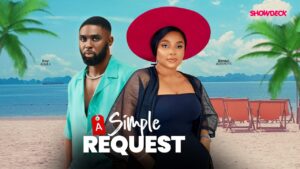 Read more about the article A Simple Request (2025) – Nollywood Movie