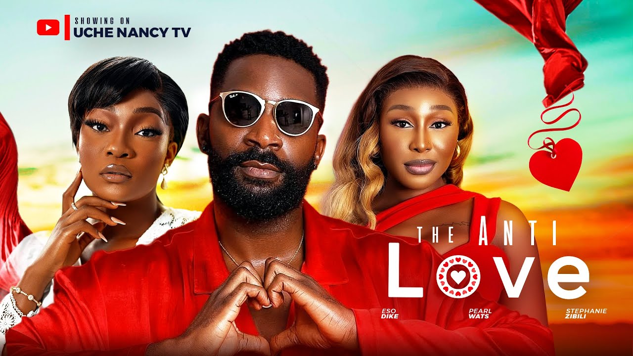 Read more about the article The Anti Love (2025) – Nollywood Movie