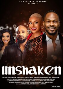 Read more about the article Unshaken (2025) – Nollywood Movie