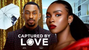Read more about the article Captured By Love (2025) – Nollywood Movie