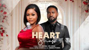 Read more about the article Heart Strings (2025) – Nollywood Movie