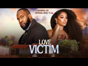 Read more about the article Love Victim (2025) – Nollywood Movie