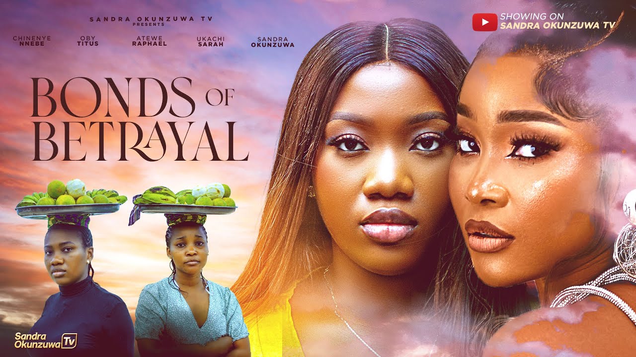 Read more about the article Bonds of Betrayal (2025) – Nollywood Movie