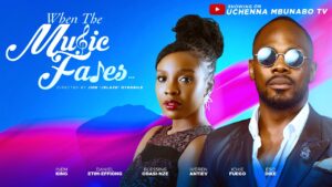 Read more about the article When The Music Fades (2025) – Nollywood Movie