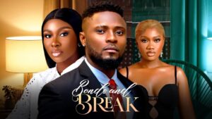 Read more about the article Bonds and Break (2025) – Nollywood Movie