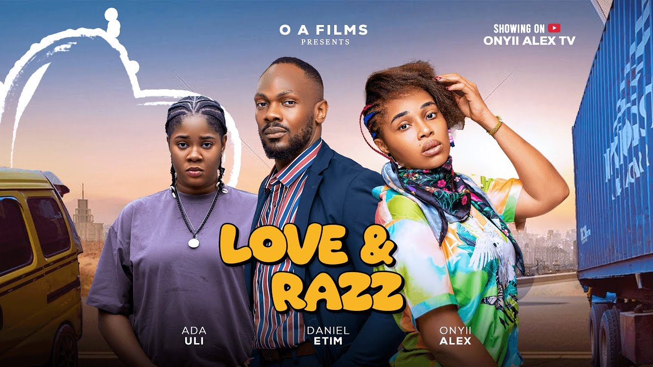 You are currently viewing Love and Razz (2025) – Nollywood Movie