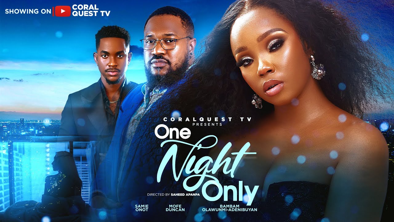 Read more about the article One Night Only (2025) – Nollywood Movie