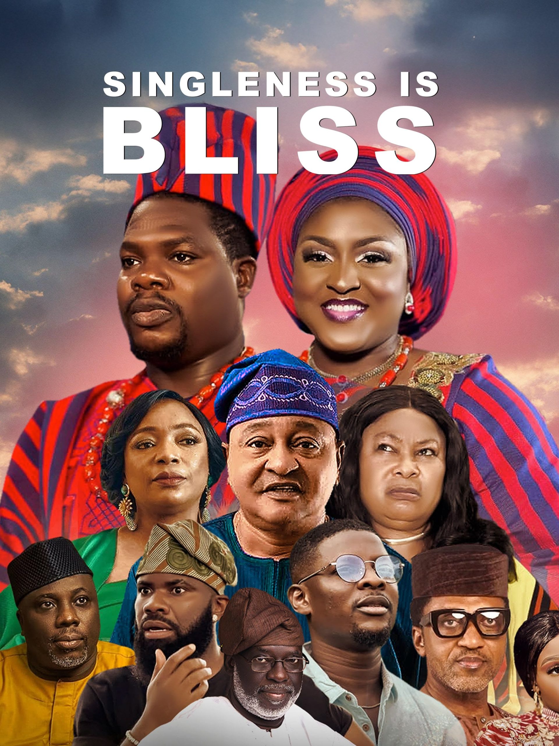 Read more about the article Singleness is Bliss (2024) – Nollywood Movie