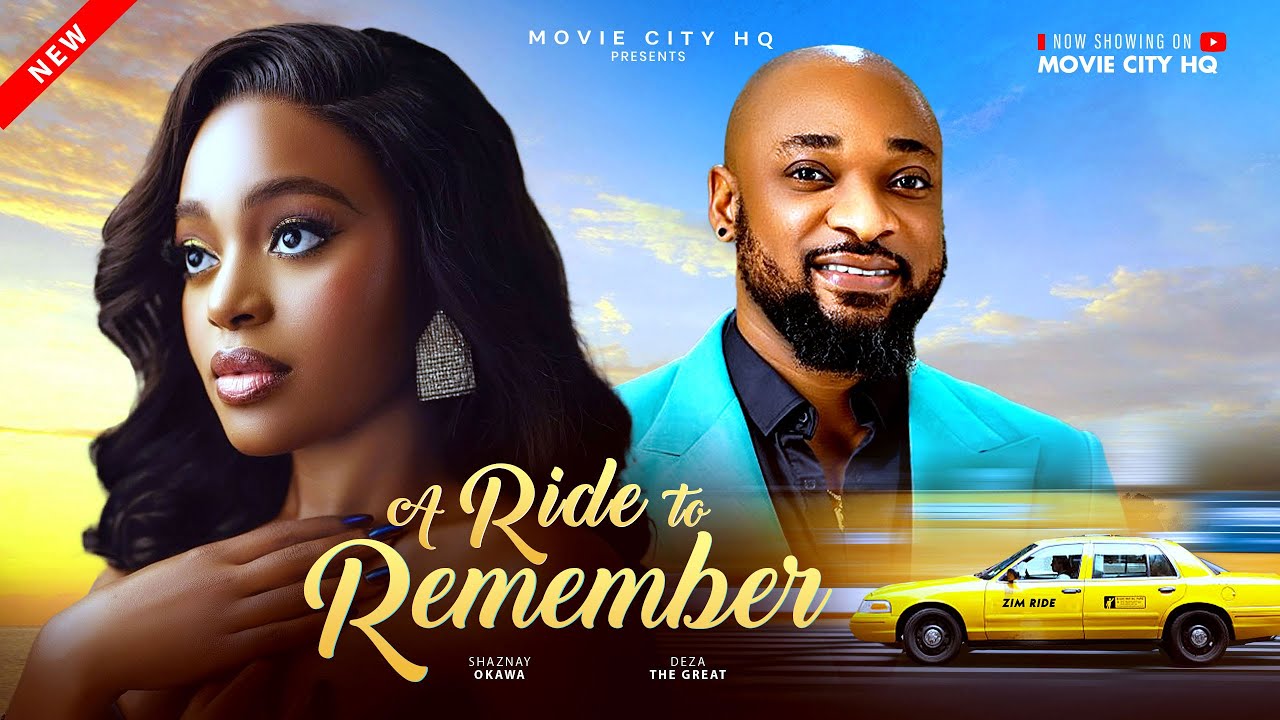 Read more about the article A Ride to Remember (2025) – Nollywood Movie