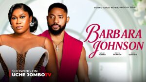 Read more about the article Barbara Johnson (2025) – Nollywood Movie