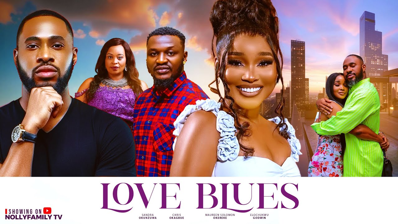 You are currently viewing Love Blues (2025) – Nollywood Movie