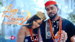 Read more about the article Love In Every Word 2 (2025) – Nollywood Movie
