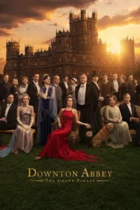Read more about the article Downton Abbey: The Grand Finale (2025)