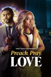 Read more about the article Terry McMillan Presents Preach Pray Love (2025) Free Download