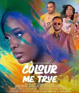 Read more about the article Colour Me True (2025) – Nollywood Movie Free Download