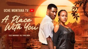 Read more about the article A Place With You (2026) – Nollywood Movie