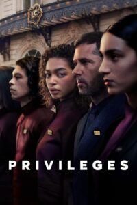 Read more about the article Privileges Season 1 (Complete) | TV Series