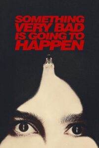 Read more about the article Something Very Bad Is Going to Happen Season 1 (Complete) | TV Series