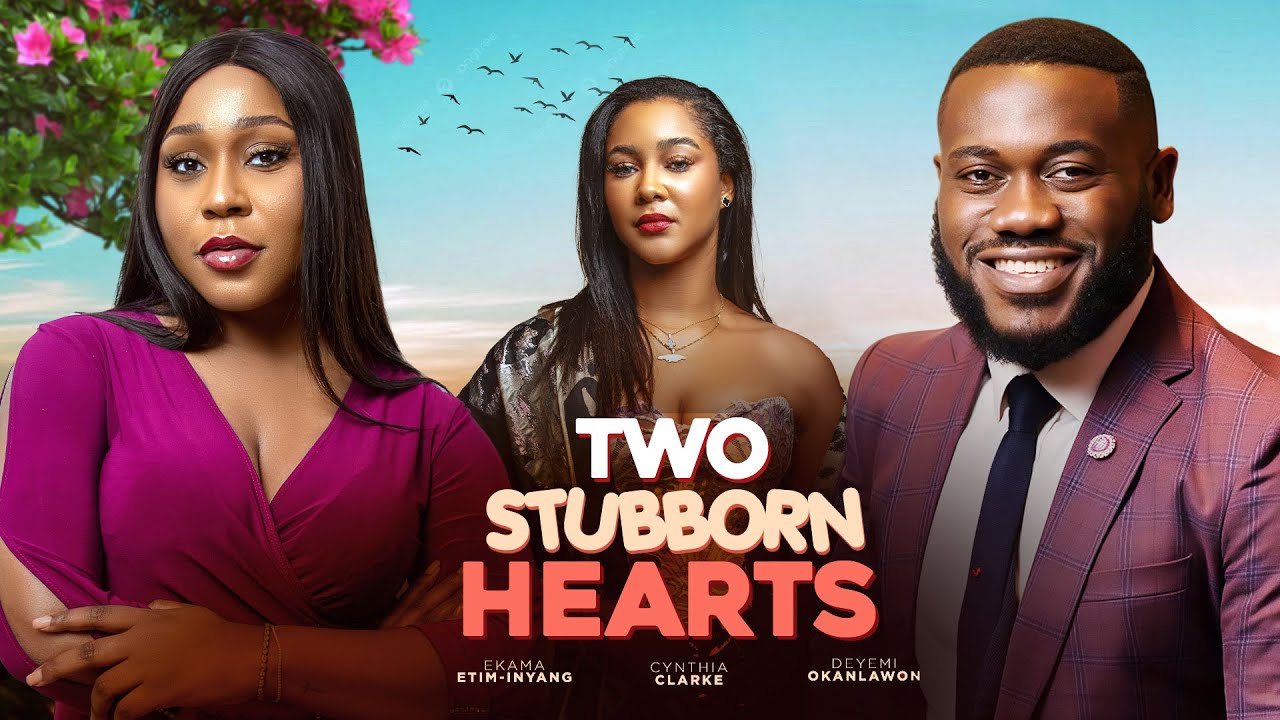 Read more about the article Two Stubborn Hearts (2026) – Nollywood Movie