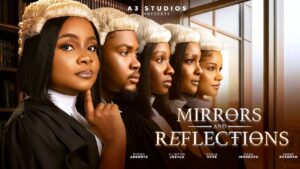 Read more about the article Mirrors And Reflections! (2026)- Nollywood Movie