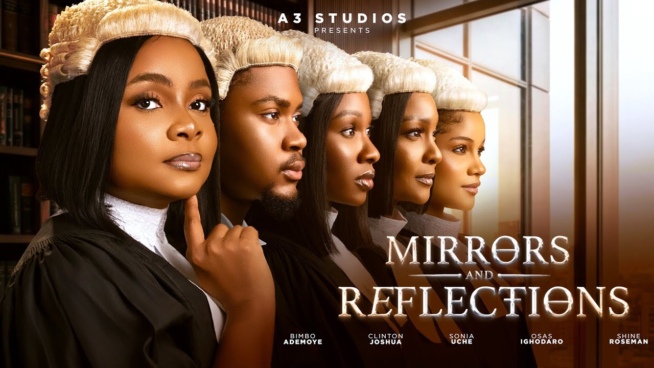 You are currently viewing Mirrors And Reflections! (2026)- Nollywood Movie