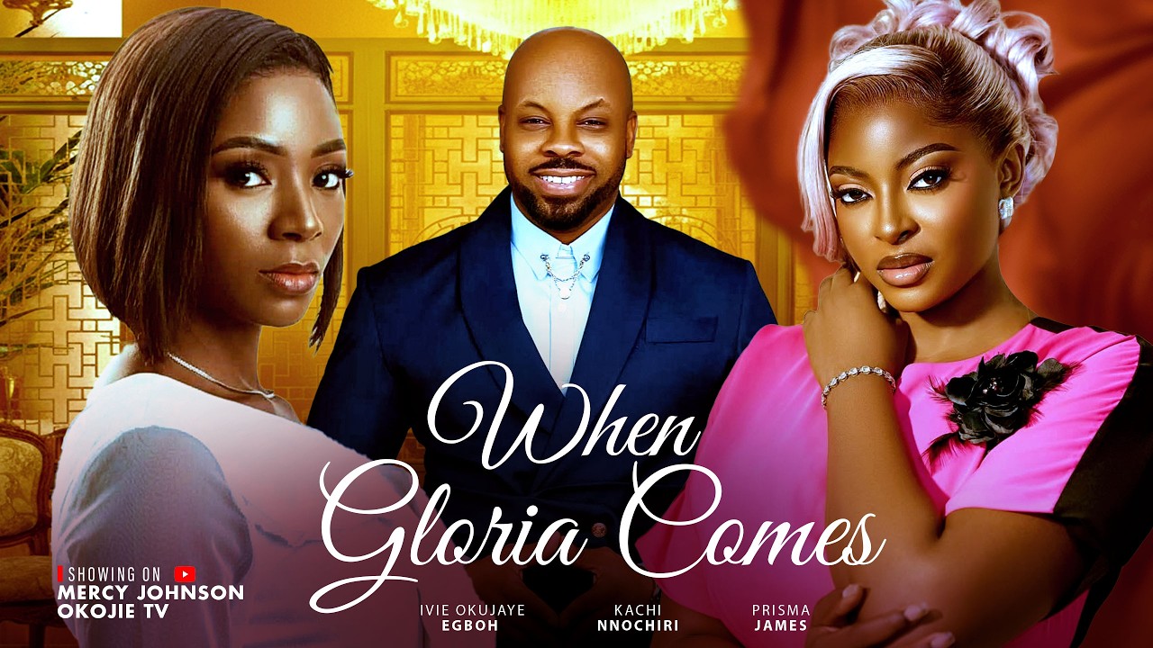 Read more about the article When Gloria Comes (2026) – Nollywood Movie