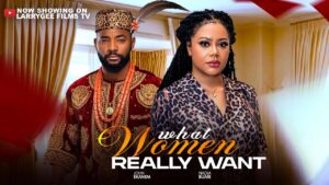 Read more about the article What Women Really Want (2026) – Nollywood Movie