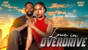 Read more about the article Love In Overdrive (2026) – Nollywood Movie
