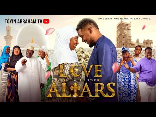 Read more about the article Love Between Two Altars (2026) – Nollywood Movie